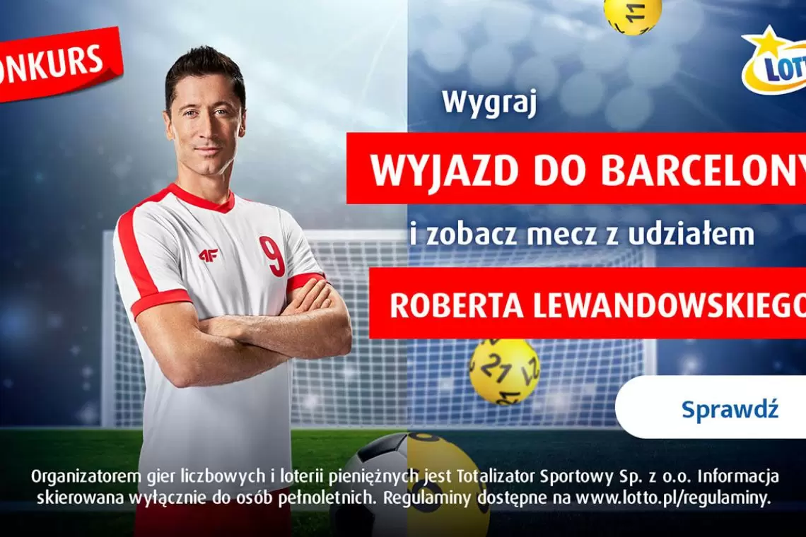 Weź udział w konkursie LOTTO i pojedź do Barcelony na mecz z udziałem Roberta Lewandowskiego